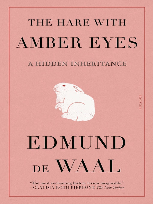 Title details for The Hare with Amber Eyes by Edmund de Waal - Wait list
